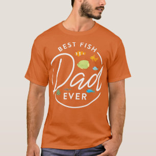 T-shirt Meilleur Poisson Papa Jamais Aquarium Propriétaire