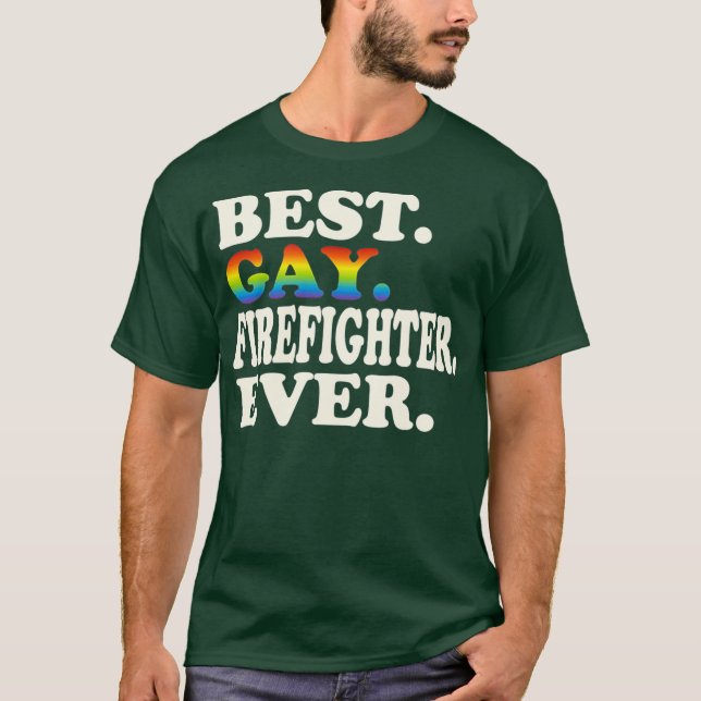 T-shirt Meilleur pompier gay jamais gay Égalité des sexes (Devant)
