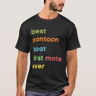 T-shirt Meilleur Ponton Bateau Premier Mate Bateau ou Bate