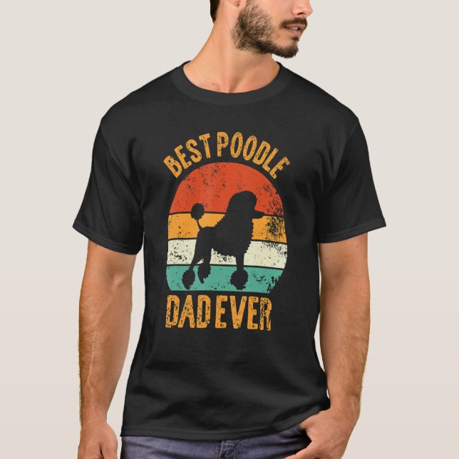 T-shirt Meilleur Poodle Papa Jamais Fier Poodle Chiot Vint (Devant)