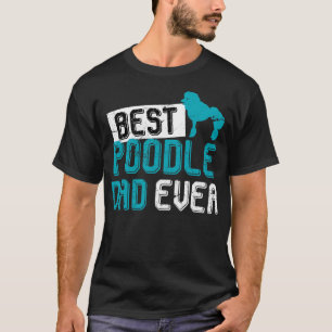 T-shirt Meilleur Poodle Papa Jamais Poodle