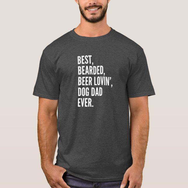 T-shirt Meilleur, Porté, Aimer La Bière, Papa Chien, Jamai (Devant)