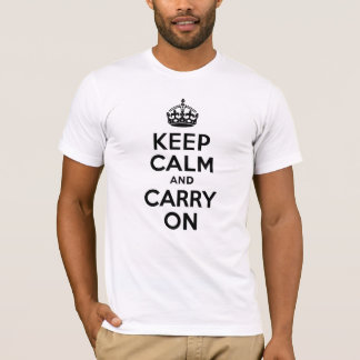 T-shirt Meilleur Prix Conserver Le Calme Et Continuer Sur 