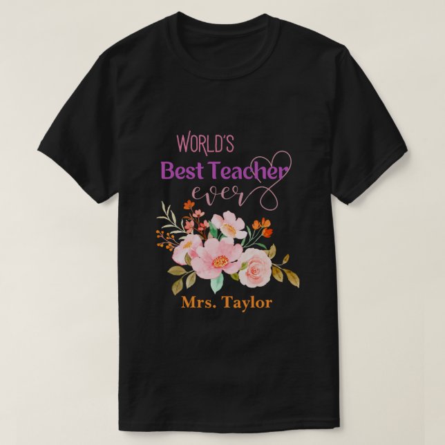 T-shirt Meilleur Professeur du Monde Floral Personnalisé (Design devant)