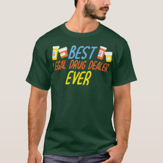 T-shirt Meilleur revendeur légal de médicaments Pharmacien