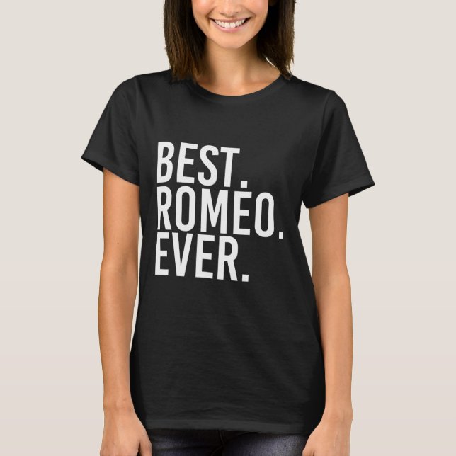 T-shirt Meilleur. Roméo. Jamais. Drôle Nom Personnalisé Jo (Devant)