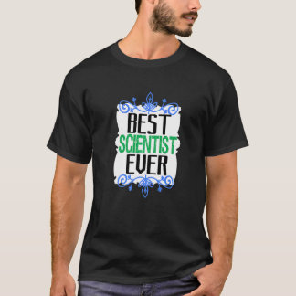 T-shirt Meilleur scientifique jamais Profession travailleu