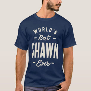 T-shirt Meilleur Shawn du monde - Shawn Name