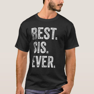 T-shirt Meilleur Sis Jamais Drôle Correspondant Anniversai