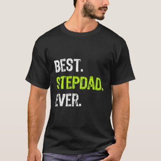 T-shirt Meilleur Stepdad Jamais Fête des pères Drôle Étape