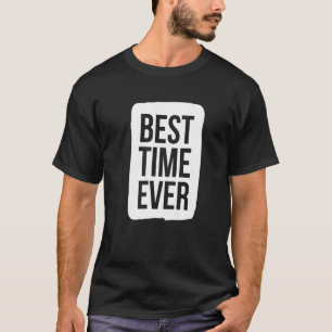 T-shirt Meilleur temps pour chaque équipe d'événement Part