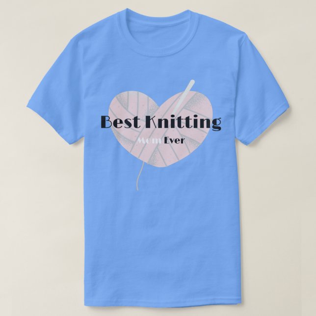T-shirt Meilleur Tricot Maman Ever Cadeau 4 (Design devant)