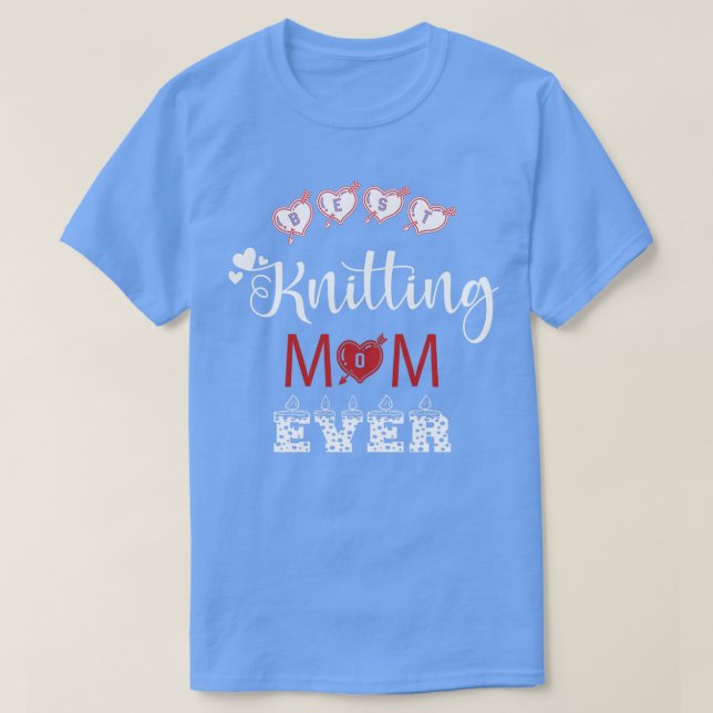 T-shirt Meilleur Tricot Maman toujours cadeaux (Design devant)