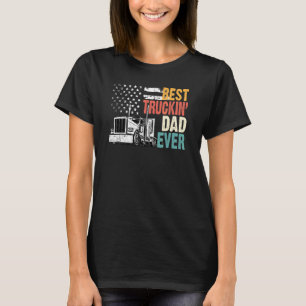 T-shirt Meilleur Truckin Papa Heureux Père Day Big Rig Tru