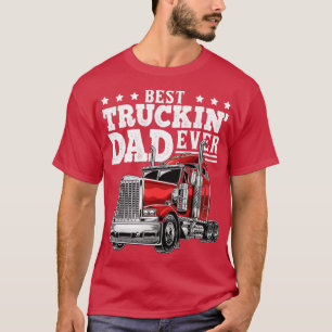 T-shirt Meilleur Truckin Papa Jamais Big Rig Trucker Fête