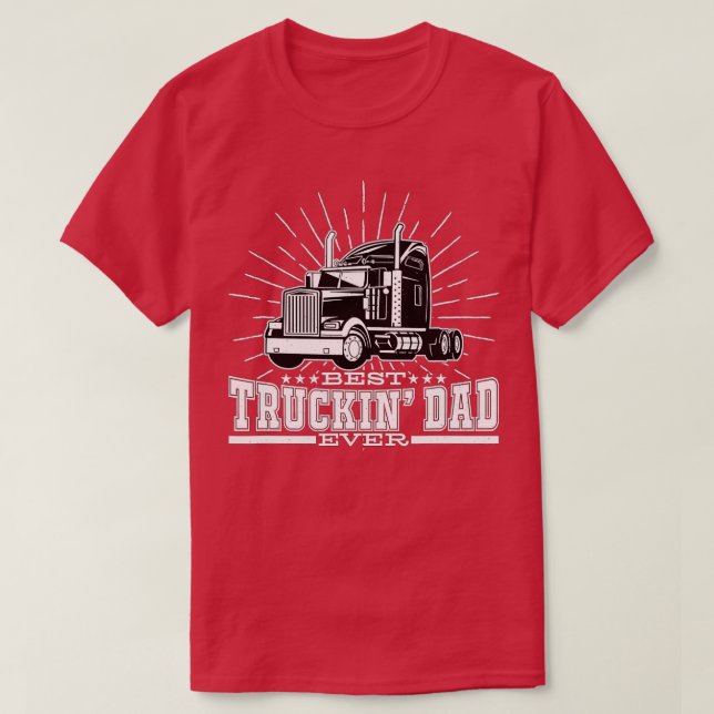 T-shirt Meilleur Truckin Papa Jamais Big Rig Trucker Fête  (Design devant)