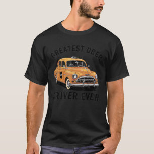T-shirt Meilleur Uber Driver Jamais Uber Driver Funny