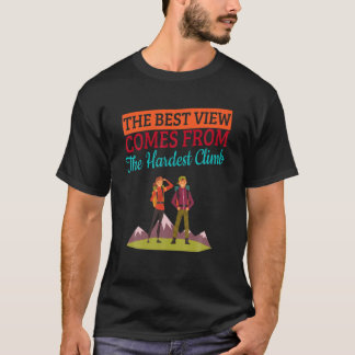 T-shirt Meilleur Vew Hardest Climb Randonnée Amusant Humou