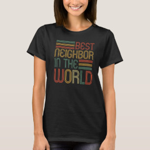 T-shirt Meilleur Voisin du Monde Voisin
