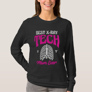 T-shirt Meilleur X Ray Tech Radiologie Radiologique Maman