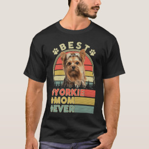 T-shirt Meilleur Yorkie Maman Ever Yorkshire Terrier Chien