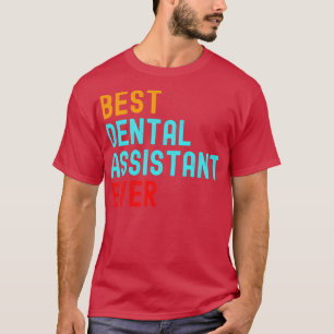 T-shirt Meilleure assistante dentaire jamais 2