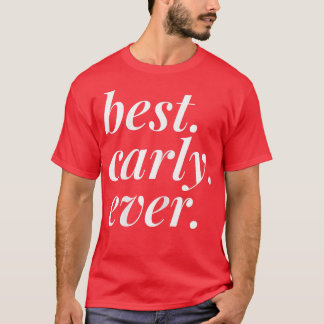 T-shirt Meilleure Carly Ever Nom Personnalisé Femme Fille 