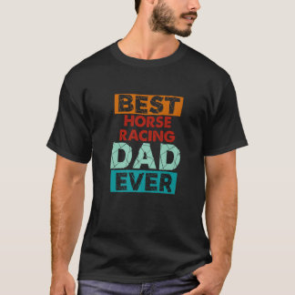 T-shirt Meilleure course de cheval Papa Jamais Drôle Cheva