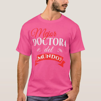 T-shirt Meilleure Docteur du Monde Meilleure Femme Médecin