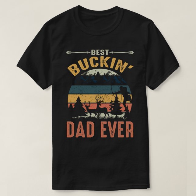 T-shirt Meilleure Fête des pères de vintahe jamais Buckin' (Design devant)