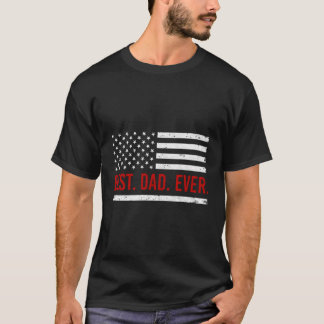 T-shirt Meilleure Fête des pères Papa Meilleur Papa Jamais