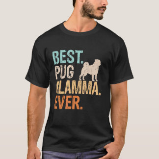 T-shirt Meilleure Glamma Pug Chien Amoureux Grand-mère Drô