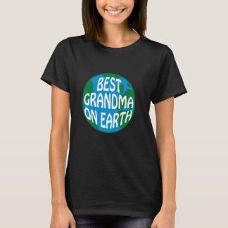 T-shirt Meilleure Grand-Mère Sur Terre Ou Monde Super Vieu
