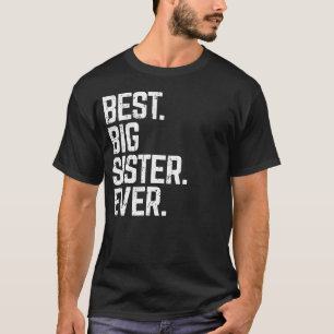 T-shirt Meilleure Grande Soeur Jamais mignonne & Amour Fam