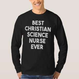 T-shirt Meilleure infirmière scientifique chrétienne jamai