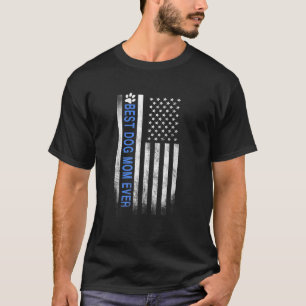 T-shirt Meilleure maman chien toujours Drapeau américain T
