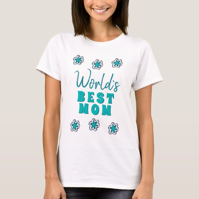 T-shirt Meilleure maman Fleurs Bleues Fleurs Florales Fête (Devant)