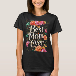 T-shirt Meilleure maman jamais - Le parfait