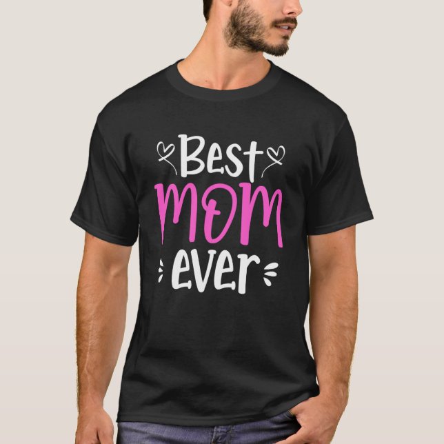 T-shirt Meilleure Maman Jamais Mère Mère Fête de la Mère A (Devant)