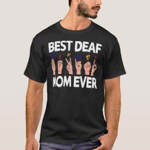 T-shirt Meilleure maman Sourde jamais Langue des signes AS
