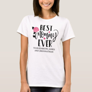 T-shirt Meilleure maman Toujours Enfants modernes Nom Fête