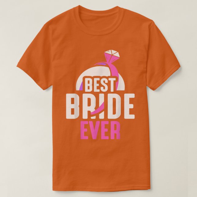 T-shirt Meilleure mariée toujours mignonne Mariage de la B (Design devant)