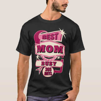 T-shirt MEILLEURE MÈRE OCCUPÉE 365 JOURS Fête des mères