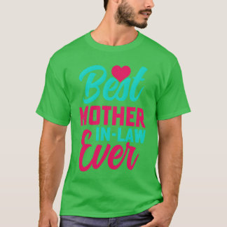 T-shirt Meilleure MèreEnDroit Jamais incroyable MèreEnLoi