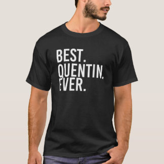 T-shirt MEILLEURE QUENTIN JAMAIS Drôle Nom Personnalisé Pl