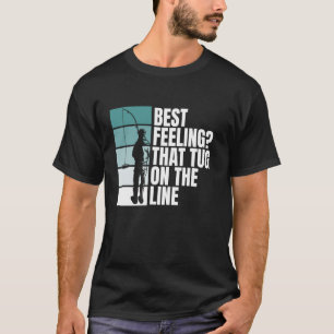 T-shirt Meilleure sensation que la traction sur la ligne d