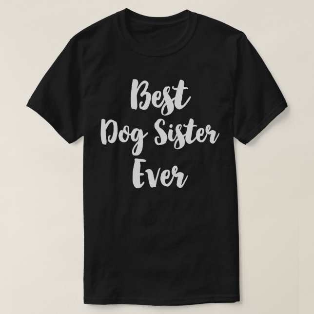 T-shirt Meilleure Soeur de chien jamais mignonne (Design devant)