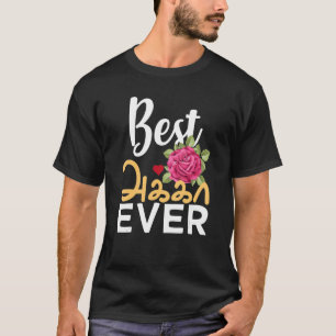 T-shirt Meilleure Soeur Tamoule Jamais Tamoule Akka Ancien