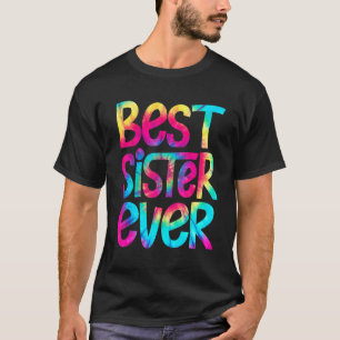 T-shirt Meilleure Soeur toujours Tie Dye Fête des mères Ma