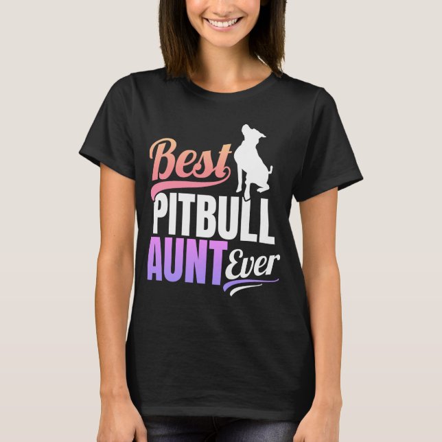 T-shirt Meilleure tante Ever de Pitbull (Devant)